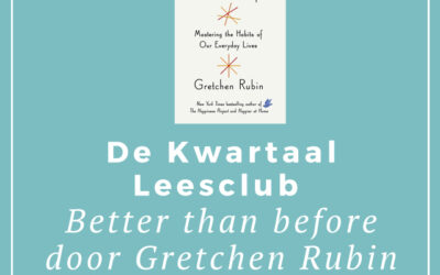 De Kwartaalleesclub: Better than Before door Gretchen Rubin