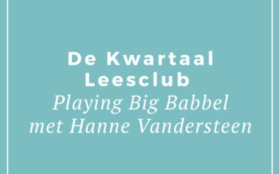 De Kwartaal Leesclub: Playing Big babbel