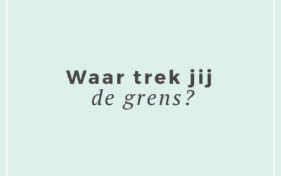 Waar trek jij de grens?