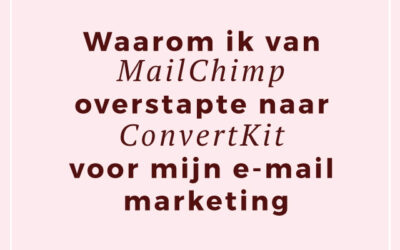 Waarom ik van MailChimp overstapte naar ConvertKit voor mijn e-mail marketing