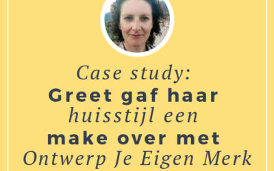 Case study: Greet gaf haar huisstijl een make over met Ontwerp Je Eigen Merk